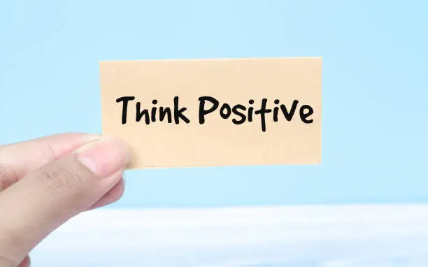 think positive stay positive